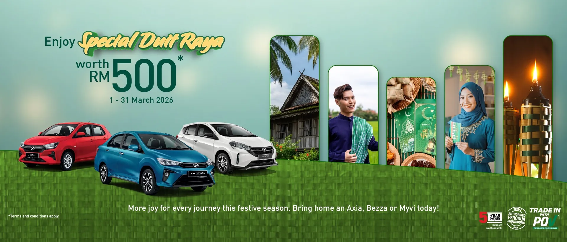 Special Duit Raya RM500 — Myvi, Axia & Bezza
